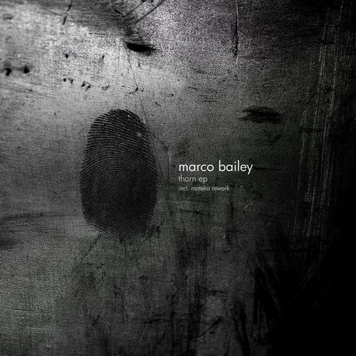 image cover: Marco Bailey - Thorn - EP / Materia