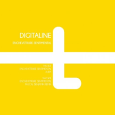 Digitaline – Enchevetrure Sentimental / Bla Bla