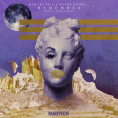 Made By Pete, Hilton Caswell – Remember / MadTech