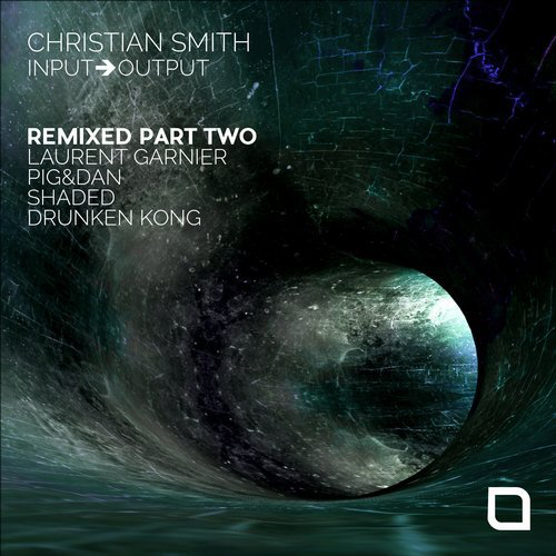 image cover: Christian Smith - Input-Output 'Remixed Part Two' / Tronic