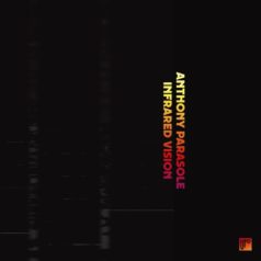 Anthony Parasole – Infrared Vision / Dekmantel