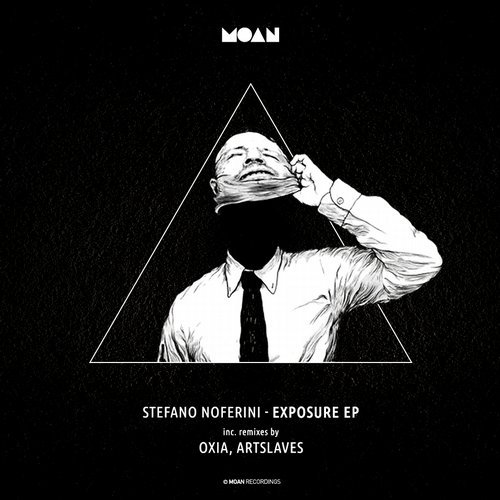 image cover: Stefano Noferini - Exposure EP (Incl. Artslaves, Oxia RMX) / Moan