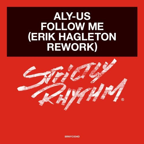 image cover: Aly-Us - Follow Me (Erik Hagleton Rework) / Strictly Rhythm Recs
