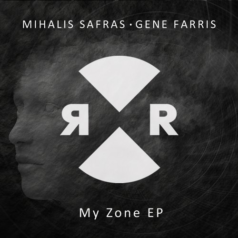 Mihalis Safras, Gene Farris – My Zone EP / Relief