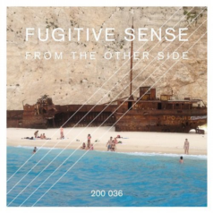 Fugitive Sense – From the Other Side / 200 Records