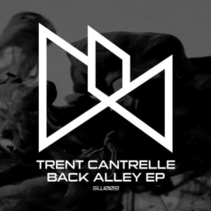 Trent Cantrelle – Back Alley EP / Session Womb