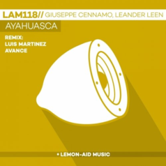 Giuseppe Cennamo, Leander Leen – Ayahuasca Ep / Lemon-aid Music