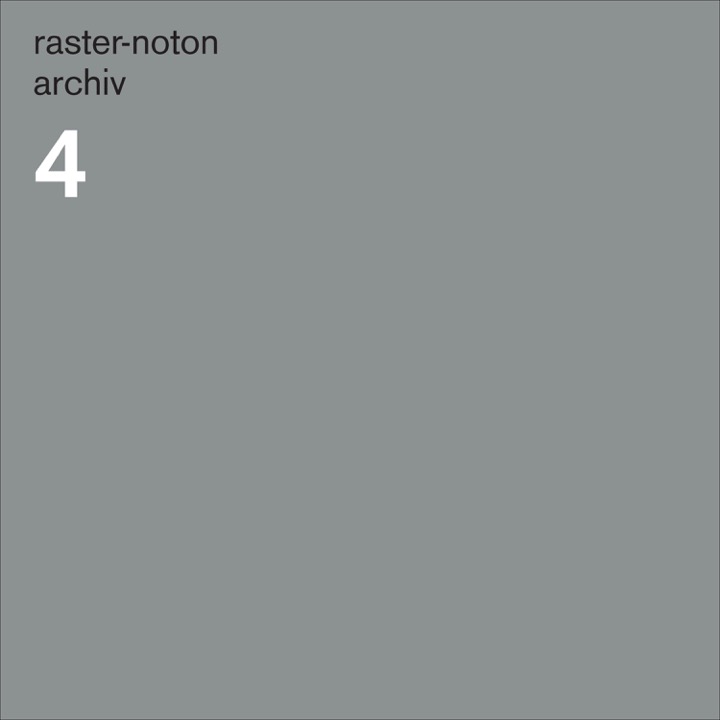 image cover: VA - Raster Noton - Archiv 4 / Raster Noton