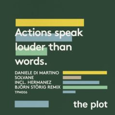 Daniele Di Martino, Solvane – Actions Speak Louder Than Words / The Plot Music