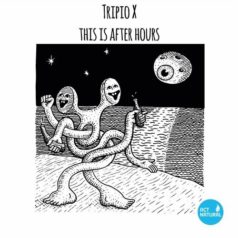 Tripio X – This Is Afterhours / Act Natural Records