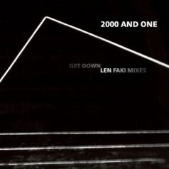 2000 And One – Get Down Len Faki Mixes / Figure