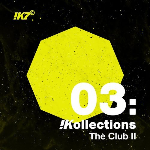 image cover: !Kollections 03: The Club II / K7 Records