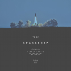 t00z – Spaceship / Bullfinch