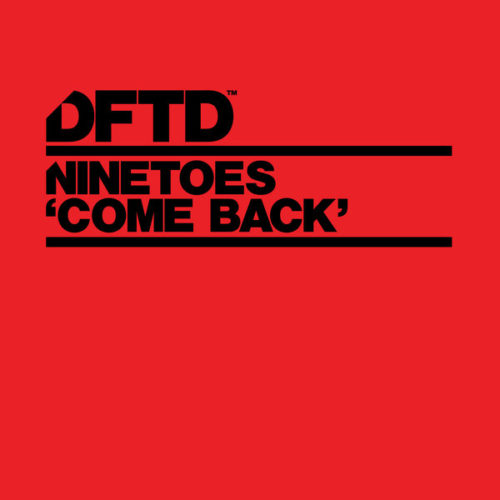 image cover: Ninetoes - Come Back / DFTD