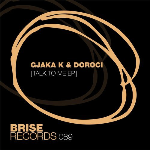 image cover: GJAKA K, Doroci - Talk To Me E.P. / Brise Records