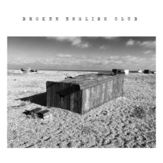 Broken English Club – The English Beach / L.I.E.S.  (Long Island Electrical Systems)