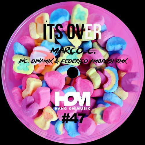 image cover: Marco C. - I'ts Over / Hang On Music