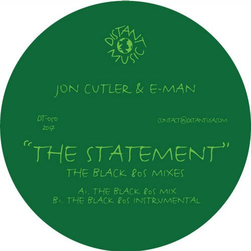 image cover: Jon Cutler & E-Man - The Statement (The Black 80s Mixes) / Distant Music