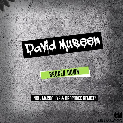 image cover: David Museen - Broken Down EP (Marco Lys Remix) / Witty Tunes