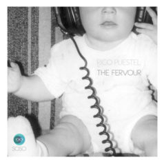 Rico Puestel – The Fervour / Soso