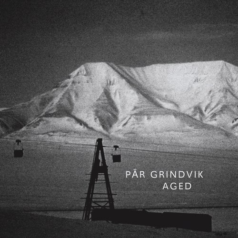Par Grindvik – Aged / Stockholm LTD