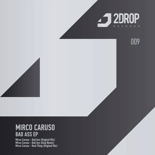 image cover: Mirco Caruso - Bad Ass EP / 2Drop Records