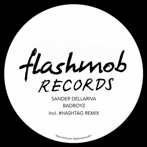 image cover: Sander Dellariva - Badboyz / Flashmob Records