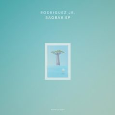 Rodriguez Jr. – Baobab EP / Mobilee Records