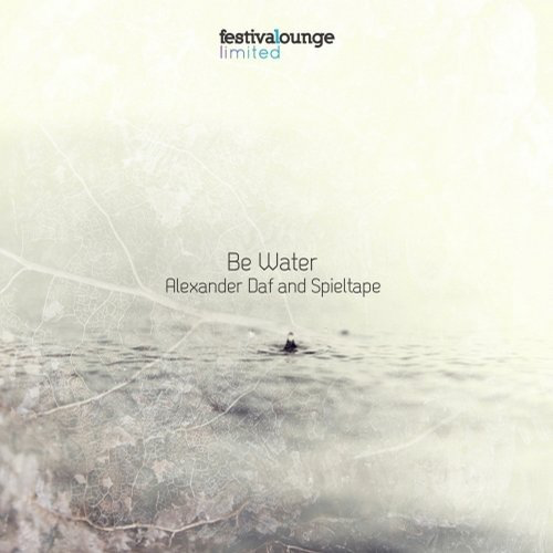 image cover: Alexander Daf & Spieltape — Be Water (Rodriguez Jr. Remix) / dikommmusic