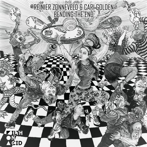 image cover: Cari Golden, Reinier Zonneveld - Bending the End / Filth on Acid
