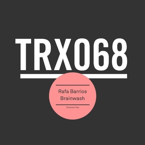 image cover: Rafa Barrios - Brainwash / Toolroom Trax