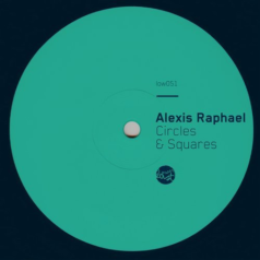 Alexis Raphael – Circles & Squares / Lower East