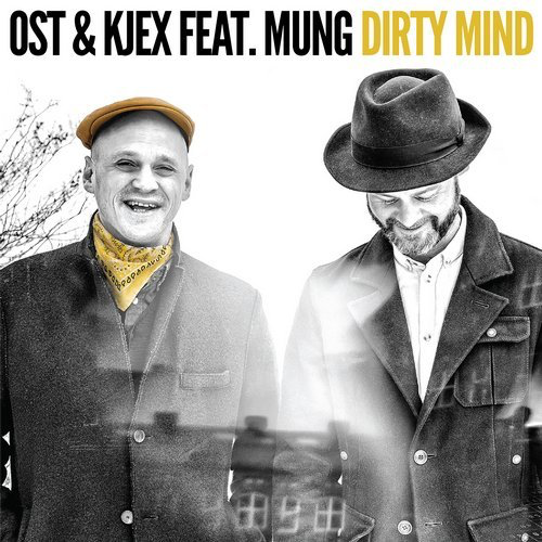 image cover: Ost & Kjex - Dirty Mind / Crosstown Rebels