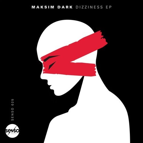 image cover: Maksim Dark - Dizziness EP / Senso Sounds