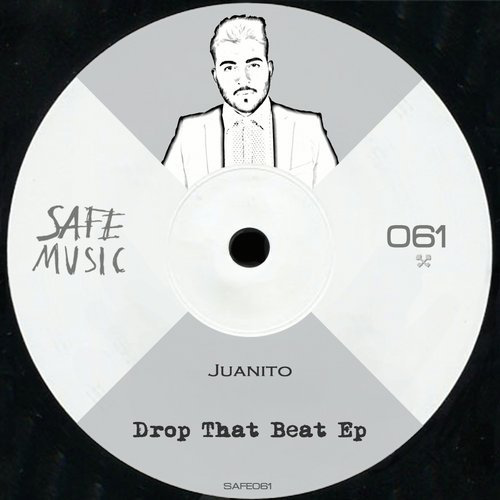 image cover: Juanito - Drop That Beat EP / Safe Music