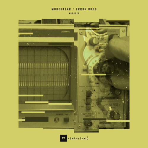 image cover: Moddullar - Error 0000 Ep / NewRhythmic