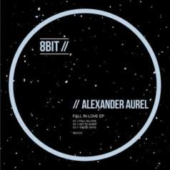 Alexander Aurel – Fall in Love EP / 8Bit