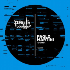 Paolo Martini – Fiamma / Paul’s Boutique
