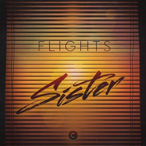 image cover: Flights - Flights - Sister / Culprit