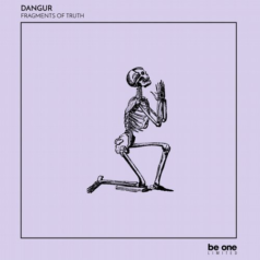 Dangur – Fragments Of Truth / Be One Limited