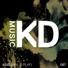 Asio (aka R-Play) – Freak It / KD Music