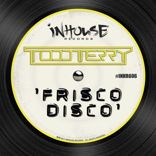 image cover: Todd Terry - Frisco Disco / Inhouse