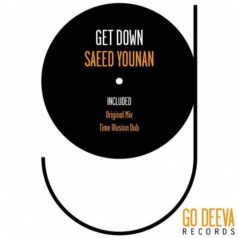 Saeed Younan – Get Down / Go Deeva Records