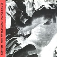 Avatism – I Was Warned About People Like Us / Vakant