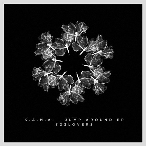 image cover: K.A.M.A. - Jump Around EP / 303Lovers