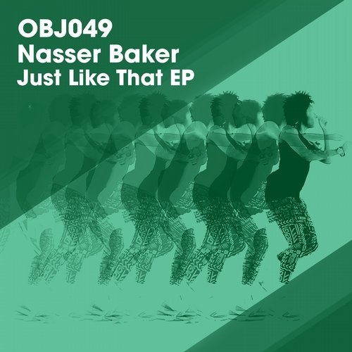 image cover: Nasser Baker - Just Like That EP / Objektivity