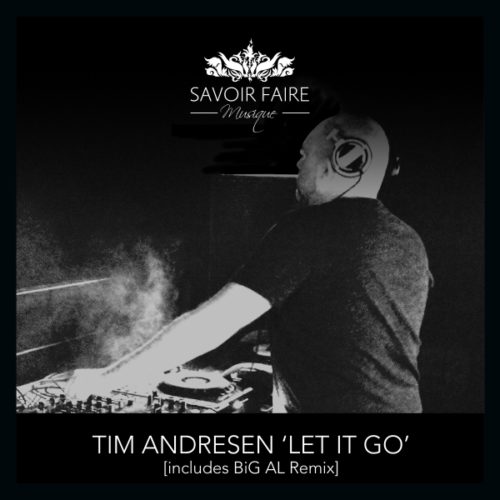 image cover: Tim Andresen - Let it Go / Savoir Faire Musique