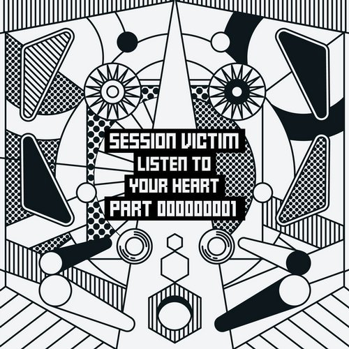 image cover: Session Victim - Listen To Your Heart Part One / Delusions Of Grandeur