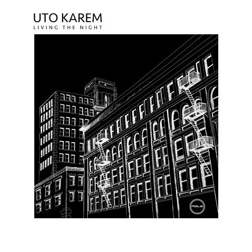 image cover: Uto Karem - Living The Night / Agile Recordings