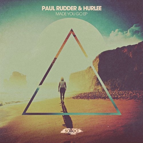 image cover: Paul Rudder, Hurlee - Made You Go / Salted Music
